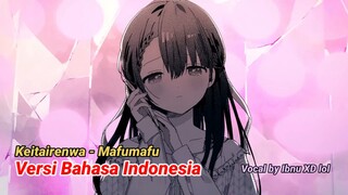 [COVER] Keitairenwa - Mafumafu Versi Bahasa Indonesia (Vocal by Ibnu XD lol)