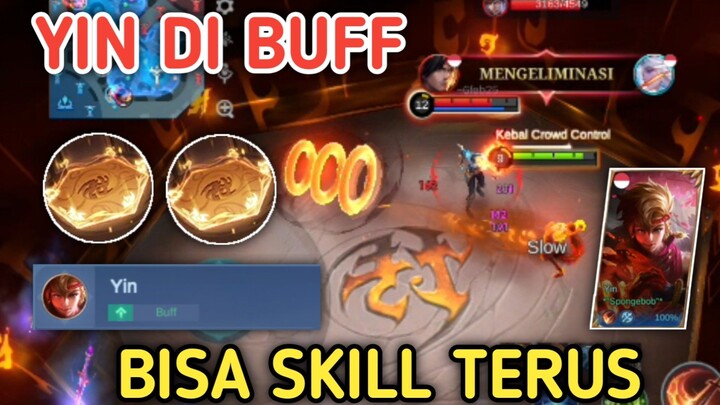 YIN DI BUFF , BISA SKIL TERUS MENERUS LUMAYAN KUAT !