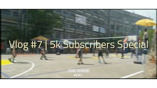 Vlog #7 (Season 3) | 5k Subscribers Special