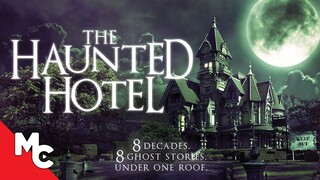 The Haunted Hotel 2021