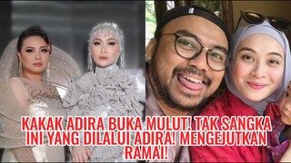 Kakak Adira Buka Mulut! Tak Sangka Ini Yang Dilalui Adira! Mengejutkan Ramai!