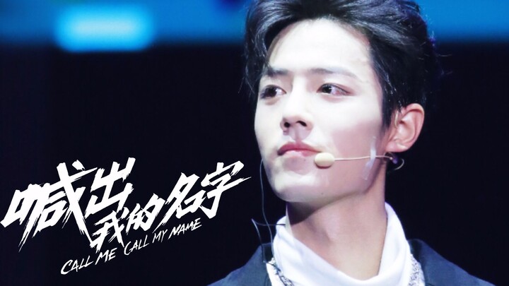 Xiao Zhan | Panggung | Panggil Namaku