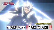 【 DUB INDO】SERLOK‼️ TAK PARANI‼️ - BLEACH || Dub by Danna Sama