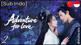 [Sub Indo] Adventure of Love – Eps. 02 (2025)