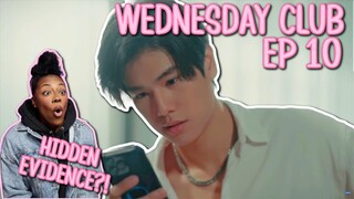 WEDNESDAY CLUB คนกลางแล้วไง ✿ EP 10  [ REACTION ]