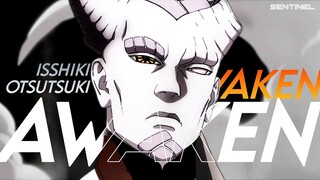 Isshiki Otsutsuki vs Kashin Koji「Boruto AMV」- Awaken