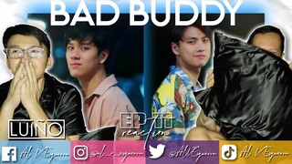 BAD BUDDY EP 11 REACTION (REUPLOADED)