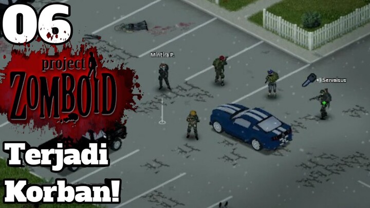 #06 Pencarian Korban Jiwa! - Project Zomboid