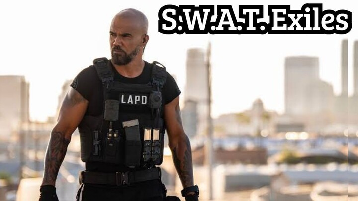 S.W.A.T. Exiles: Aksi Keras Para Terbuang!