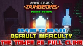 The Tower 26 [Default] Full Climb, Guide & Strategy, Minecraft Dungeons Fauna Faire