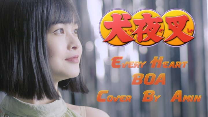 [Cover] Inuyasha’s Classic EP “Every Heart” by BoA | One note and I’m back in my school days | A chi