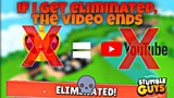 If I get eliminated, the video ends | Stumble Guys