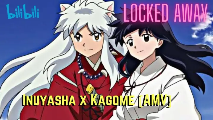 Inuyasha x Kagome [AMV] // Locked Away