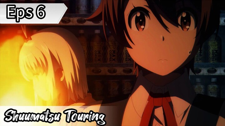 Shuumatsu Touring - Eps 6 ( Sub Indonesia )