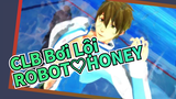 CLB Bơi Lội|【MMD】ROBOT♡HONEY của Tachibana Makoto