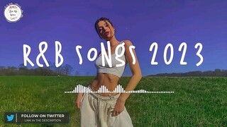 R&B songs 2023 🍸 R&B music 2023 ~ Best rnb songs playlist