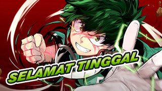 Selamat Tinggal, Pahlawanku! | Midoriya Izuku