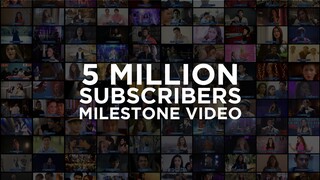 ABS-CBN MUSIC 5M SUBSCRIBERS MILESTONE VIDEO
