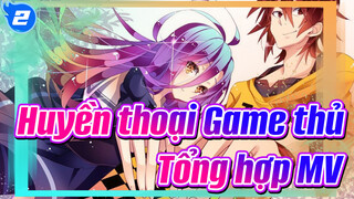 Huyền thoại Game thủ - Tổng hợp MV_2