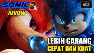 REVIEW FILM SONIC THE HEDGEHOG 2 (2022) - LEBIH GARANG , KUAT DAN CEPAT