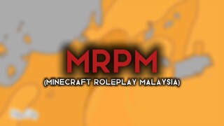MRPM opening 70% siap (Minecraft roleplay Malaysia).Kalau berminat boleh join