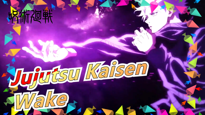 [Jujutsu Kaisen/Epic/Mashup] Feel their Charms - Wake