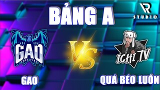 FF TOURNAMENT - BẢNG A | QUÁ BÉO LUÔN VS GAO