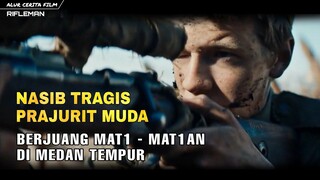 KISAH NYATA PERJUANGAN BOCAH DI MEDAN TEMPUR Alur film Rifleman