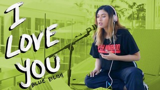 Billie Eilish - i love you (Cover by Lesha)