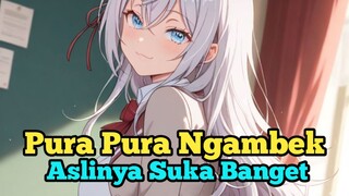 Pura pura ngambek aslinya suka