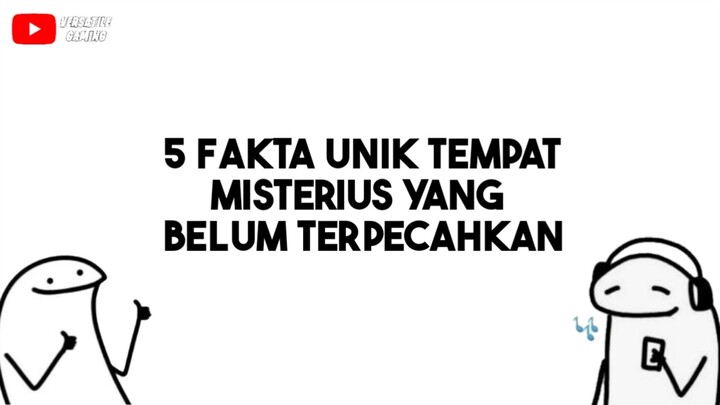 5 Fakta Unik Tempat Misterius Yang Belum Terpecahkan