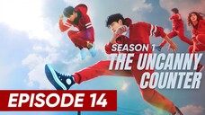 S1: Episode 14 - 'The Uncanny Counter' (English Subtitle) | Full Episode (HD)