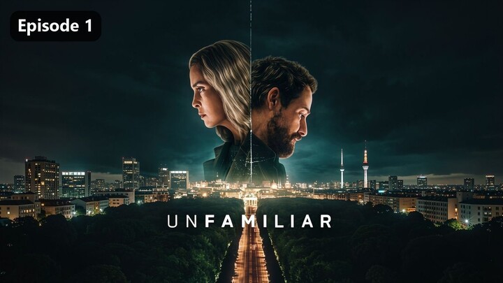 𝗨𝗻𝗳𝗮𝗺𝗶𝗹𝗶𝗮𝗿 𝗦𝗲𝗮𝘀𝗼𝗻 𝟭 𝗘𝗽𝗶𝘀𝗼𝗱𝗲 𝟭 (𝟮𝟬𝟮𝟲) 𝗦𝘂𝗯 𝗜𝗻𝗱𝗼