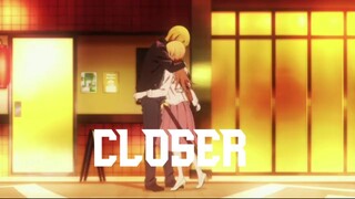 Closer [AMV] LIRIK LAGU