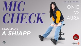 ARAN A-NYA ASIYAAPP | ONIC VS AURA MIC CHECK MPL ID S12 WEEK 3