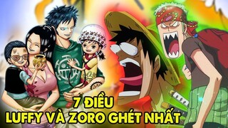 Top 7 Điều Luffy Và Zoro Ghét Nhất _ Bình Luận Bựa One Piece