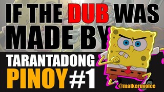 SPONGEBOB SQUAREPANTS ANIME VERSION TAGALOG DUB BY MAIKERUVOICE