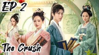 [ENG] EP 2 The Crush 2025