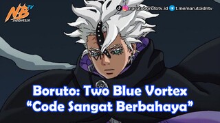 Boruto: Two Blue Vortex - Code Sangat Berbahaya