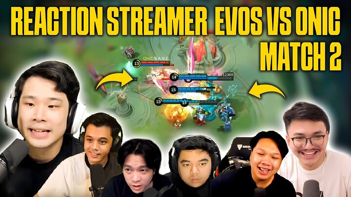 REACTION STREAMER EVOS GLORY VS ONIC ESPORTS - MATCH 2 MPL ID S13