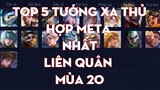 Top 5 Tướng Xạ Thủ Hợp Meta Nhất Liên Quân  Mùa 20 | Chiến Nát