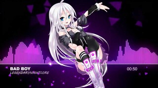 Nightcore - Bad Boy