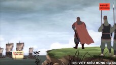 66 Đại Việt kiêu hùng - Nhà Trần kháng chiến chống Nguyên Mông lần thứ 3 năm 1288 phần 2