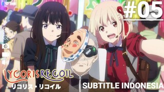 Lycoris Recoil Episode 5 [Subtitle Indonesia]