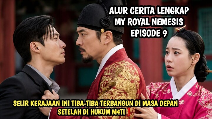 MY ROYAL NEMESIS EPISODE 9