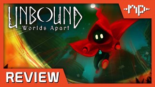 Unbound Worlds Apart Review - Noisy Pixel