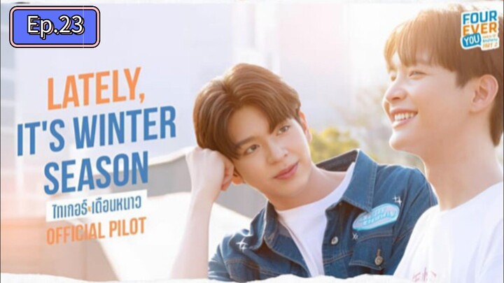 Foureveryou Ss.2 Ep.23 (ไทเกอร์เดือนหนาว