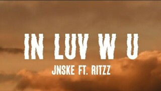 Jnske - in Luv w u ft. Ritzz (slowed + reverb w/ lyrics) | Ex Battalion Music Lyrics