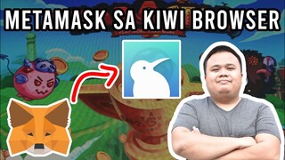PAANO MAGLAGAY NG METAMASK SA KIWI BROWSER | KARASTAR | PLAY TO EARN