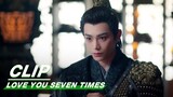 Xiangyun Transforms into Chu Kong | Love You Seven Times EP22 | 七时吉祥 | iQIYI